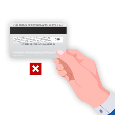 NO SIGNATURE ON CREDIT CARD - NOT ACCEPTED
